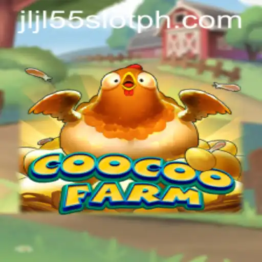 Exploring the Exciting World of CooCooFarm and the JLJL55 Slot Experience