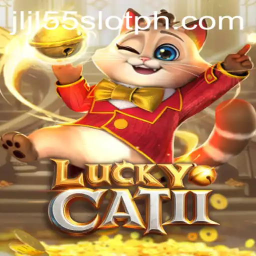 Exploring the Exciting World of LuckyCatII and Its New Feature: JLJL55 Slot