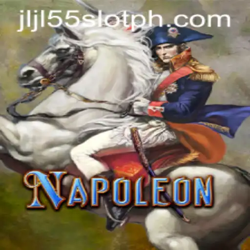 Discover the Thrilling World of Napoleon and the JLJL55 Slot Game