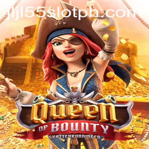 Exploring the Exciting World of QueenofBounty: A Deep Dive into the JLJL55 Slot Phenomenon