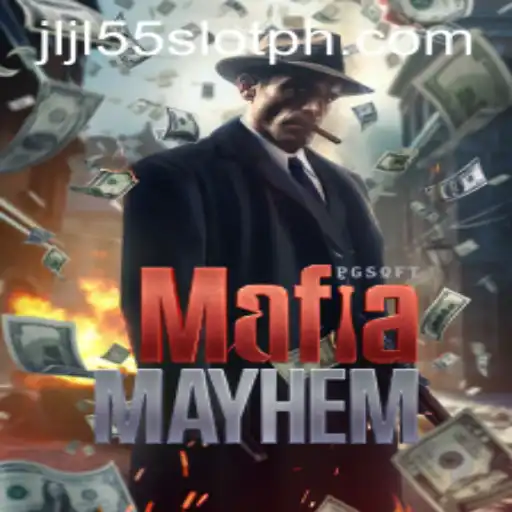 Unveiling MafiaMayhem: The Thrilling World of JLJL55 Slot